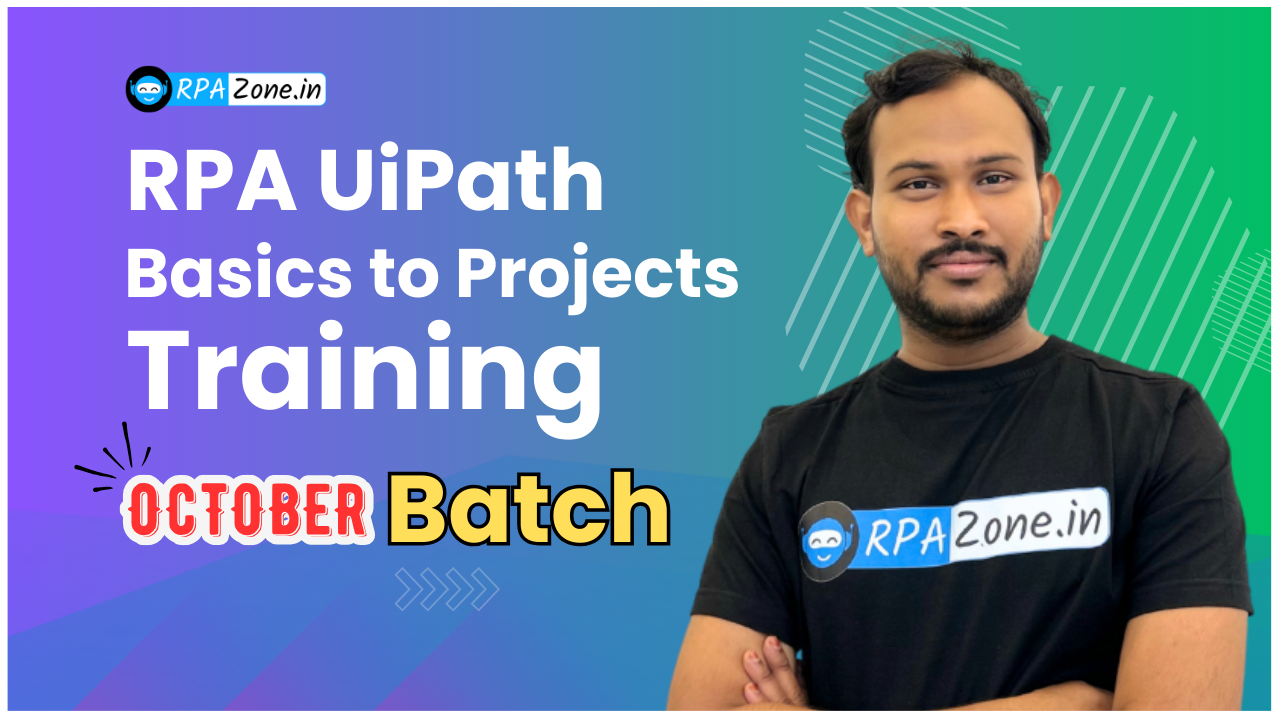 RPA UiPath Basics to Projects Training (October Batch)